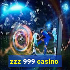 zzz 999 casino